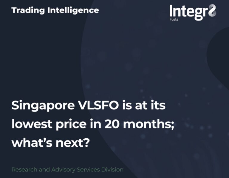 Integr8 Singapore VLSFO at its lowest price in 20 months; what’s next