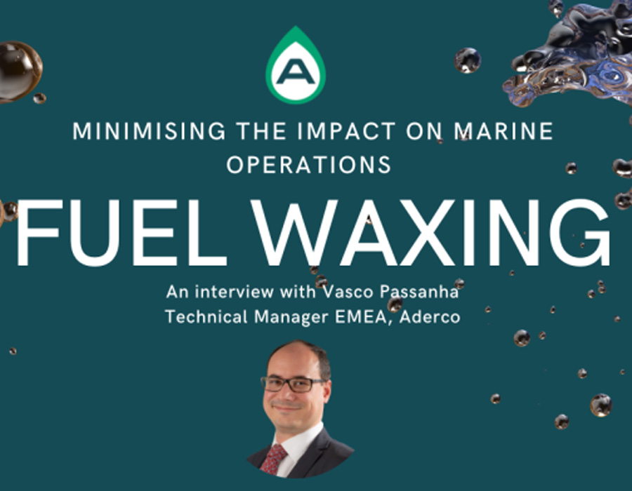 Fuel Waxing: Minimising the Impact on Marine Operations 26 Aderco fuel waxing main photo