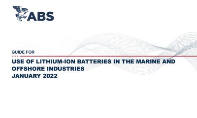 Guide for use of Lithium ion Batteries in the Marine and Offshore Industries