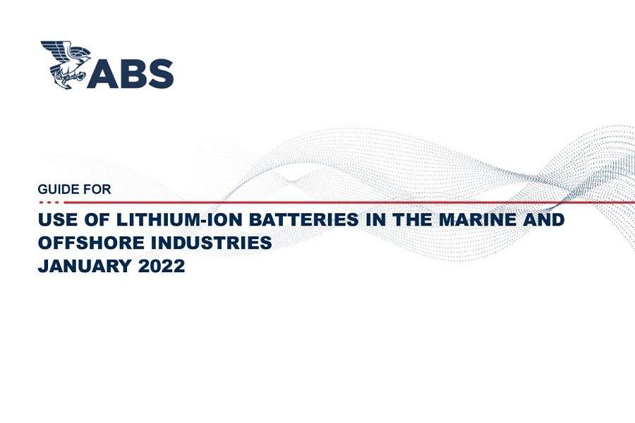 Guide for use of Lithium ion Batteries in the Marine and Offshore Industries