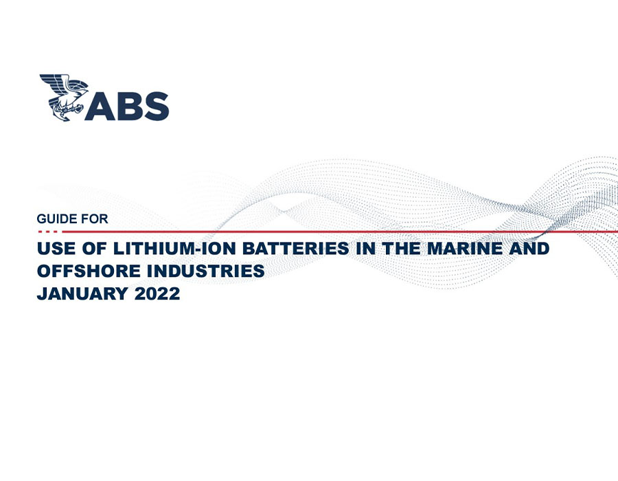 Guide for use of Lithium ion Batteries in the Marine and Offshore Industries