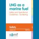LNG as a marine fuel Safety and Operational Guidelines Bunkering