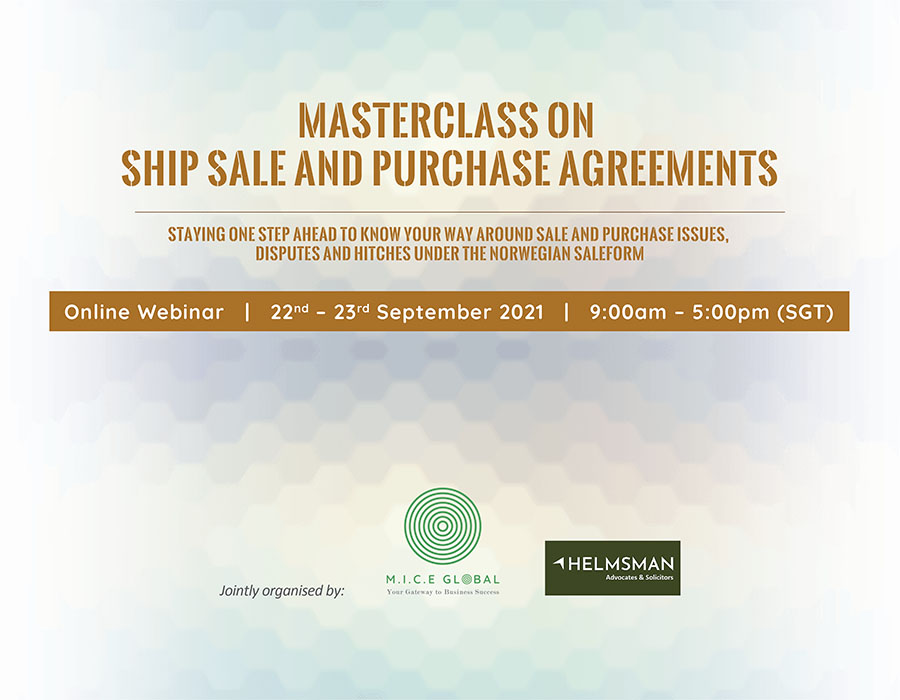 Singapore: Helmsman Director to hold ‘Masterclass’ on ship sale and purchase agreements 26 MICE Global Helmsman SP webinar MT