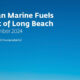 Clean Marine Fuels Port of Long Beach (December 2024)