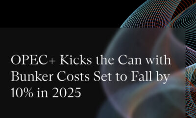 OPEC+ Kicks the Can with Bunker Costs Set to Fall by 10% in 2025