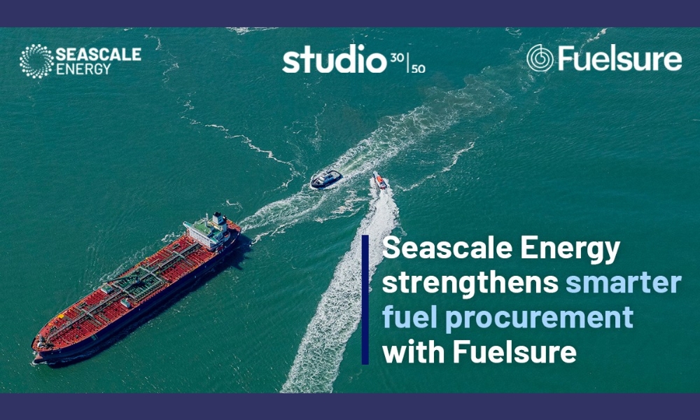 Seascale Energy backs Fuelsure to drive total commercial outcomes in bunker fuel procurement