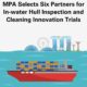 SMW 2026: MPA selects six partners for in-water hull cleaning, inspection trials
